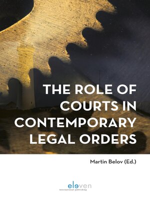 cover image of The Role of Courts in Contemporary Legal Orders